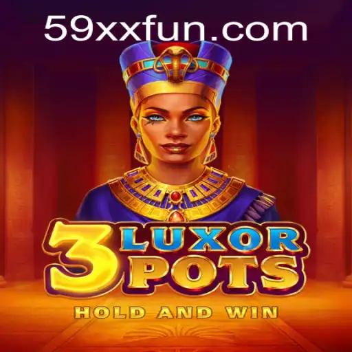 Explorando 3LuxorPots: A Nova Sensação do 59XX.fun