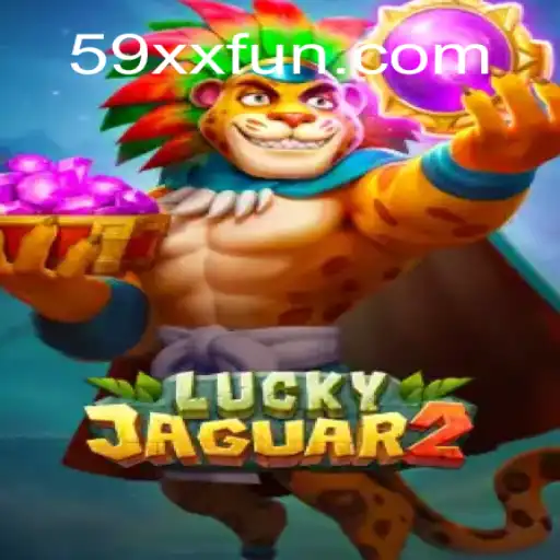 Explorando Luckyjaguar2: Um Mundo de Aventura e Estratégia na 59XX.fun