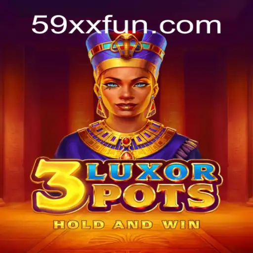 Explorando 3LuxorPots: A Nova Sensação do 59XX.fun