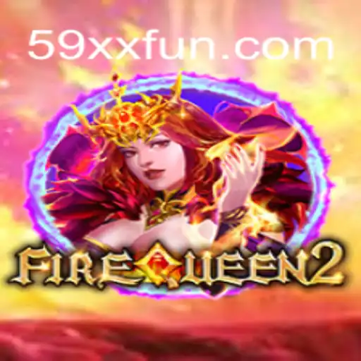 Descubra o Fascinante Mundo de FireQueen2 no Portal 59XX.fun